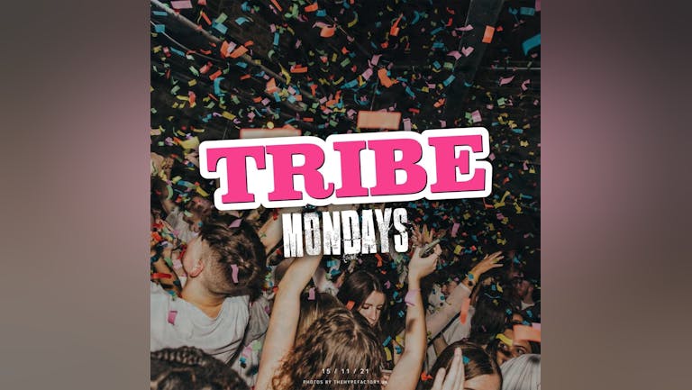 Tribe Mondays at Filthies  - starting in Refreshers in January