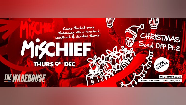 Mischief | Christmas Send Off Pt. 2 - Club