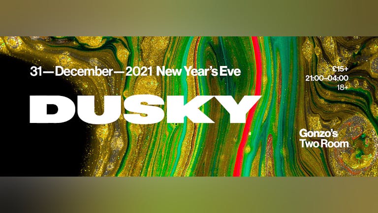 DUSKY  (Extended Set)  New Years Eve