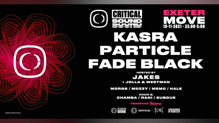 Fokus: Critical Sound w/ Kasra, Particle & Fade Black 