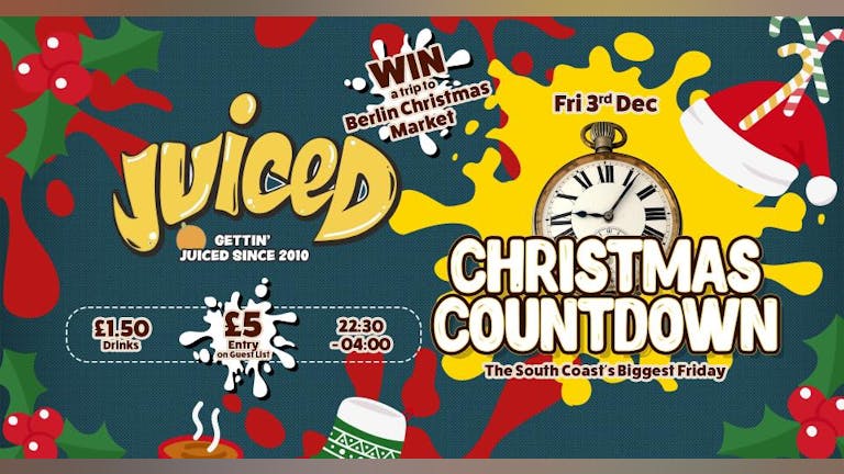 Juiced - Christmas Countdown - Win A Trip To Berlin Christmas Market - Tonight