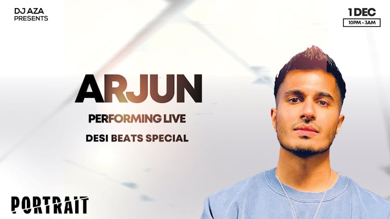 [FINAL 30 TICKETS] Desi Beats Special - Arjun Performing Live