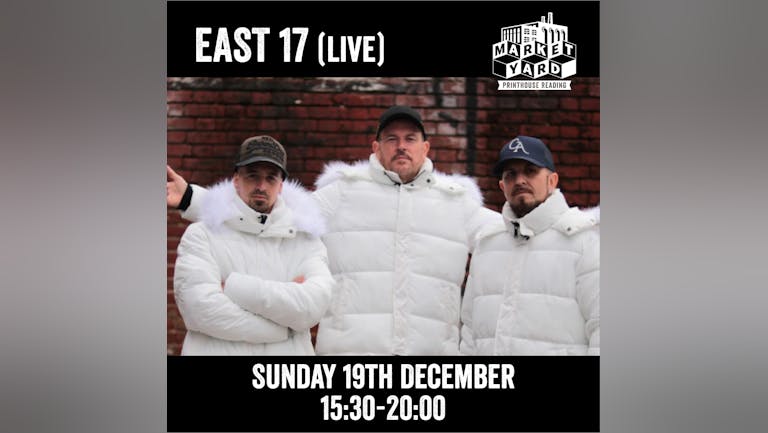 SUNDAY 19TH - CHRISTMAS BRUNCH , EAST17 LIVE + GUESTS