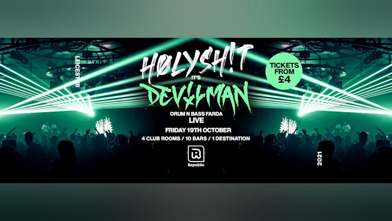 HØLYSH!T - 'Its DEVILMAN' Drum n Bass Father LIVE [FINAL RELEASE TICKETS REMAINING] 