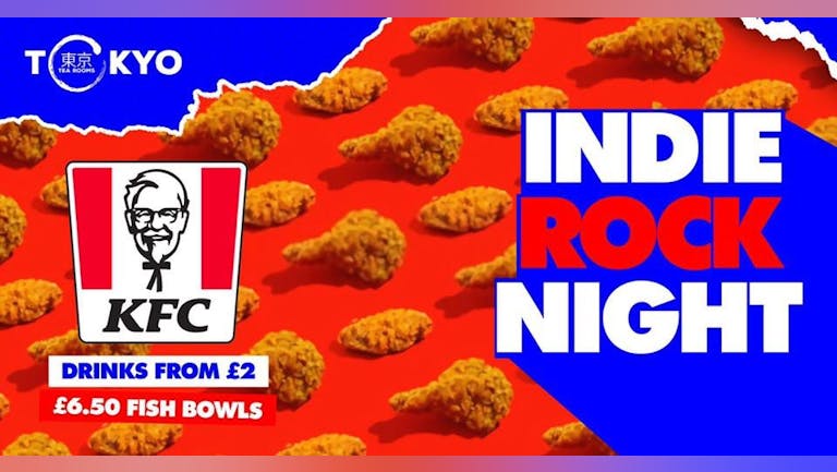 Indie Rock Night ∙ FREE KFC PARTY - ONLY 10 TICKETS LEFT