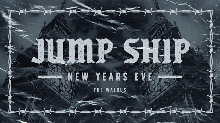 Jump Ship - New Years Eve