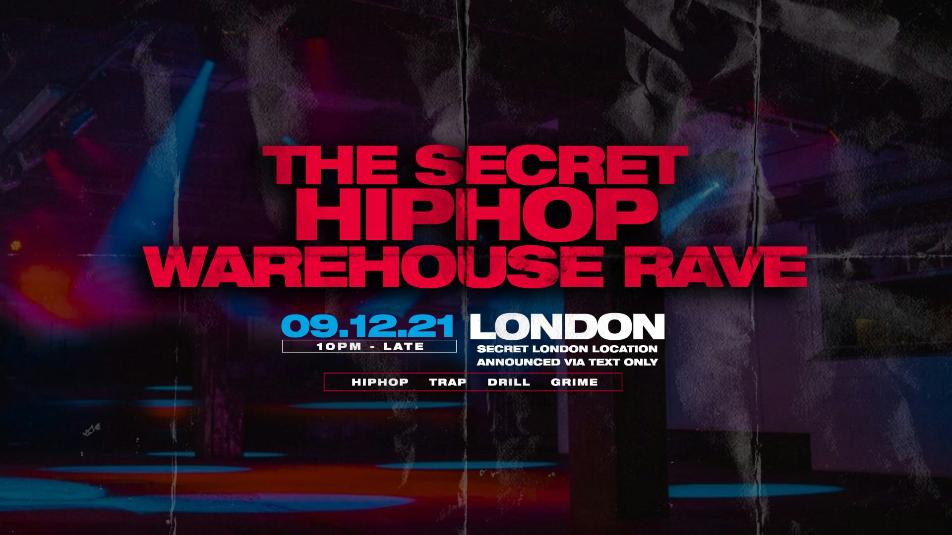 The Secret HipHop Warehouse Rave – London : ON SALE NOW!