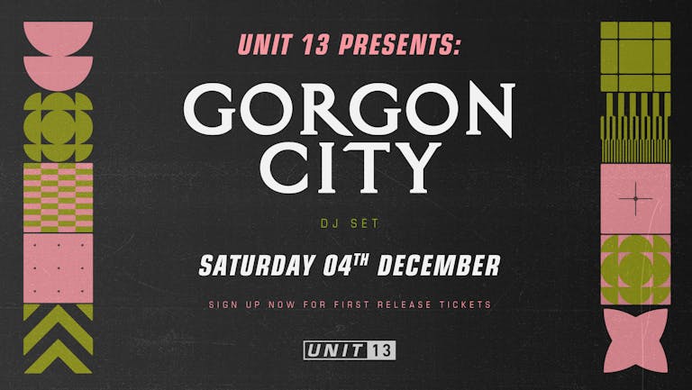 Unit 13 - Gorgon City