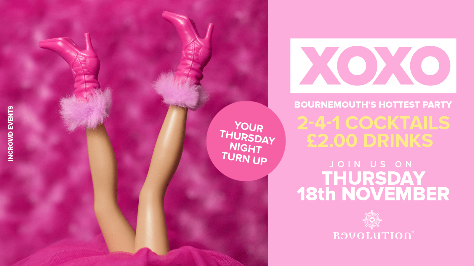 XOXO • £2.00 Drinks • Revolution