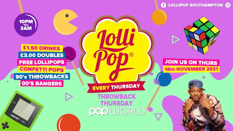 Lollipop Thursdays • Throwback Thursday • £1.50 Drinks • Popworld