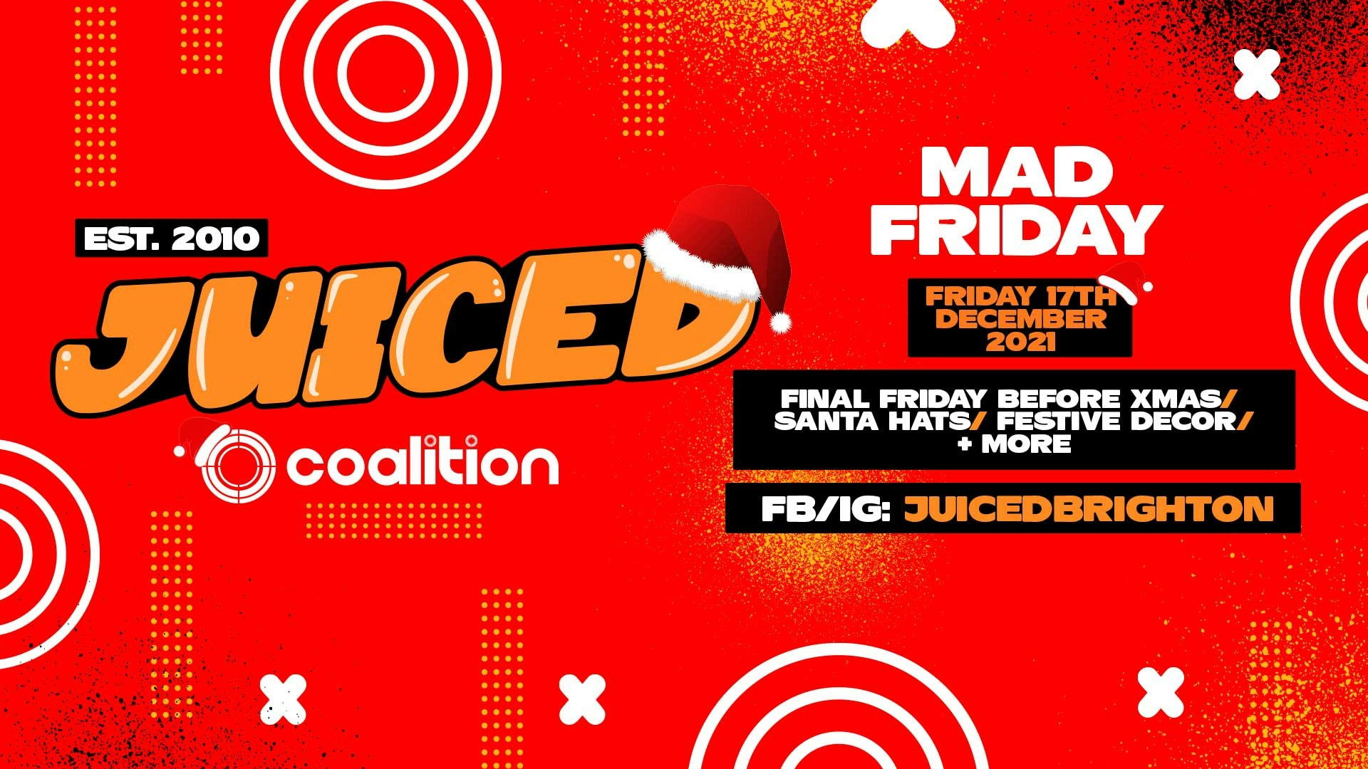 JUICED Fridays – Mad Friday 2021 – 17.12.21