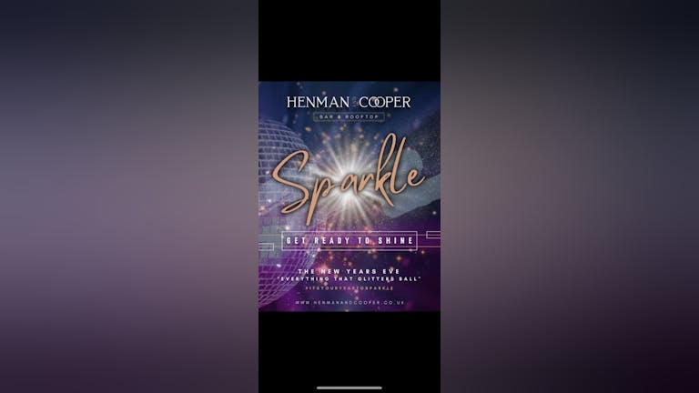 SPARKLE - New Years Eve party @Henman and Cooper