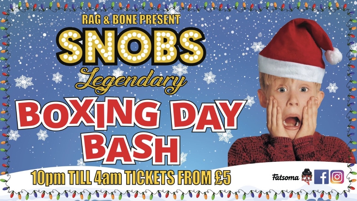 Rag & Bone present SNOBS legendary BOXING DAY BASH