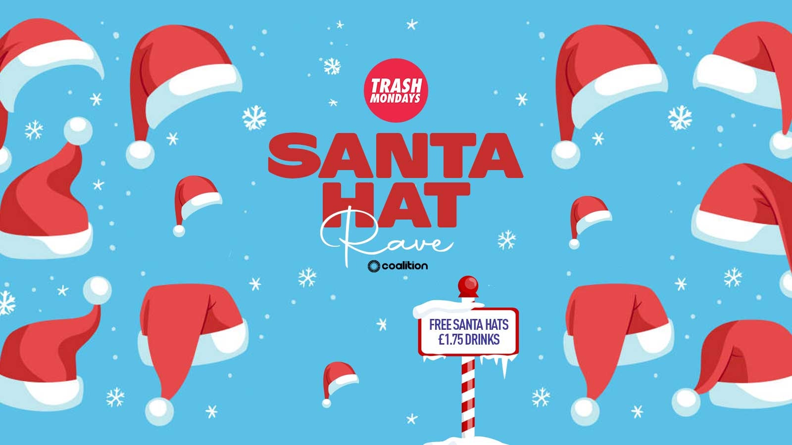 TRASH Mondays Santa Hat Rave | 100s Free Santa Hats