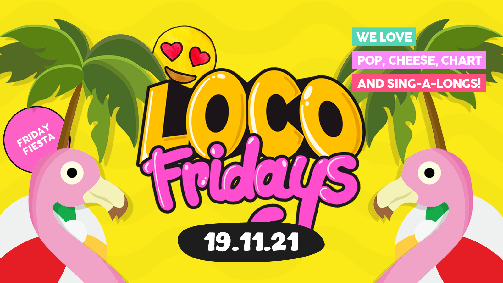 Loco Fridays • £2.00 Jagerbombs • Walkabout
