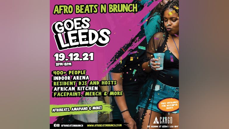 ⚠️LAST 50 TICKETS⚠️ Afrobeats N Brunch - Sun 19th Dec LEEDS UK TOUR