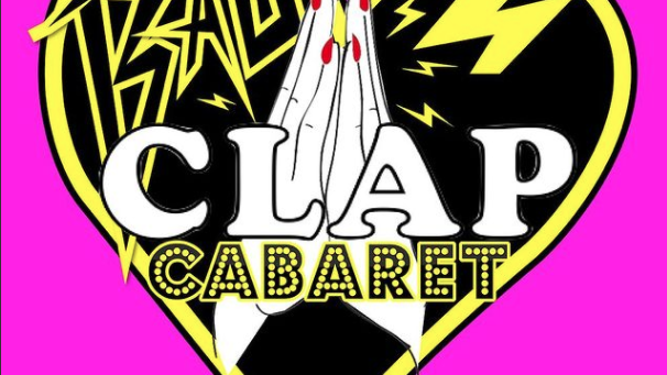 Bad Clap Cabaret *RESCHEDULED*