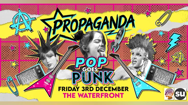 Propaganda Norwich - Pop Goes Punk!