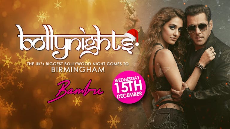 Bollynights Birmingham: Wednesday 15th December | Bambu