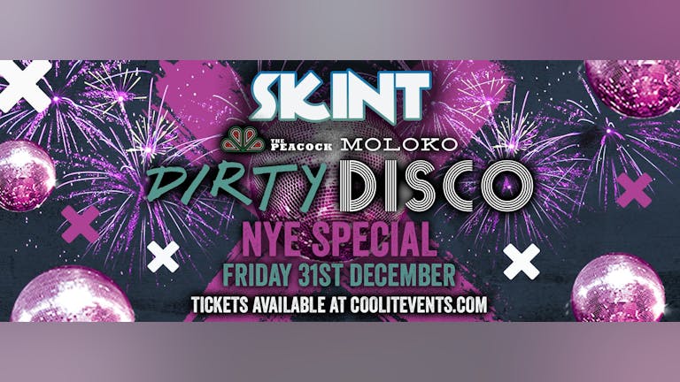 SKINT Dirty Disco: New Year's Eve Special 