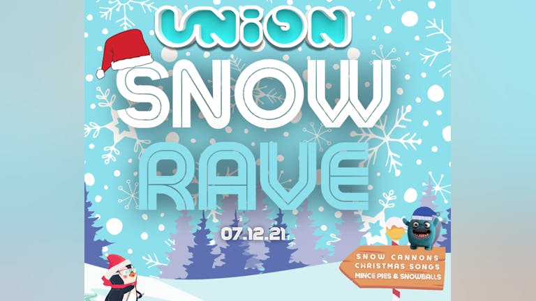 Union Tuesday's at Home - The Snow Rave