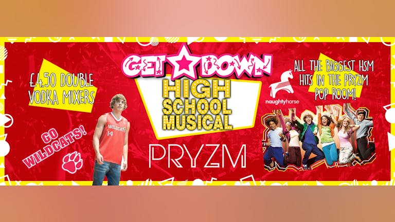 High School Musical Night - now at PRYZM! [Final 25 Tickets] 