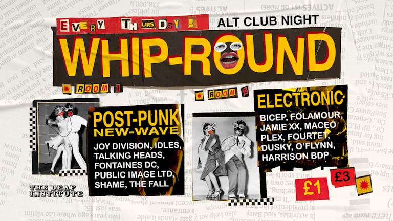 WHIP-ROUND (Alt Club Night)