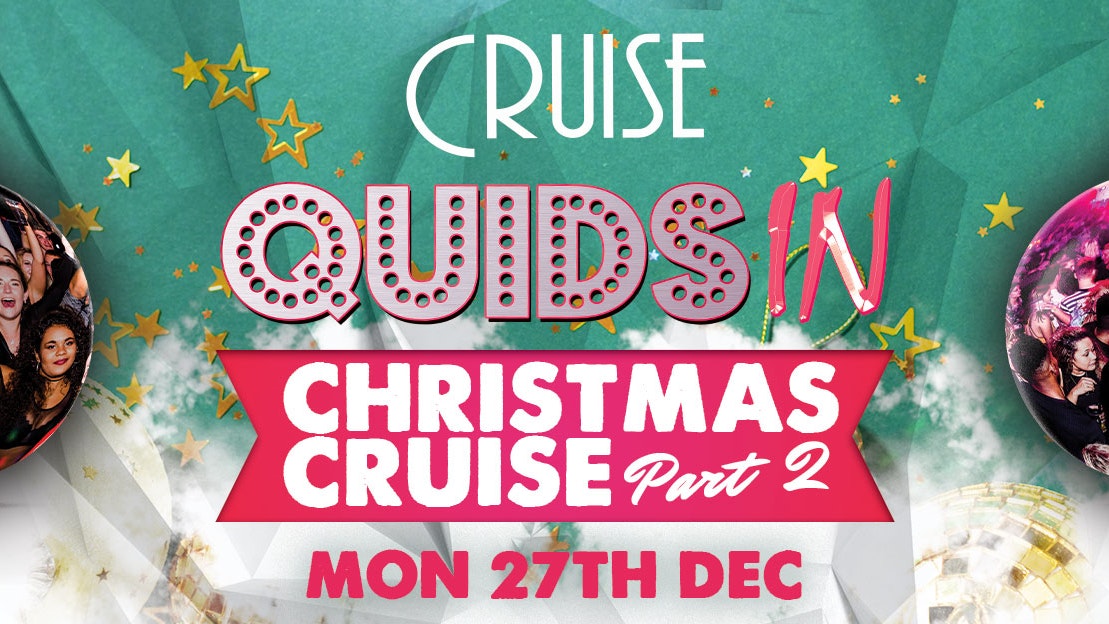 Quids In Mondays  : Christmas Cruise Part 2