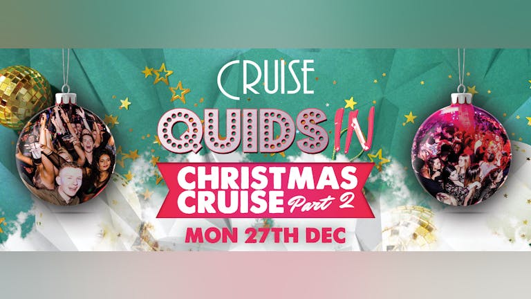 Quids In Mondays  : Christmas Cruise Part 2