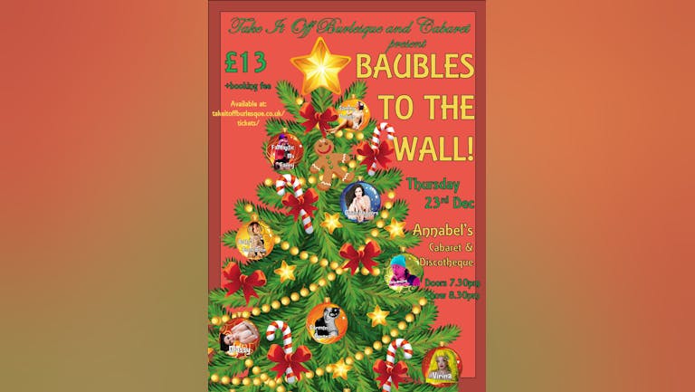 TAKE IT OFF! Burlesque & Cabaret Presents: Baubles To The Wall