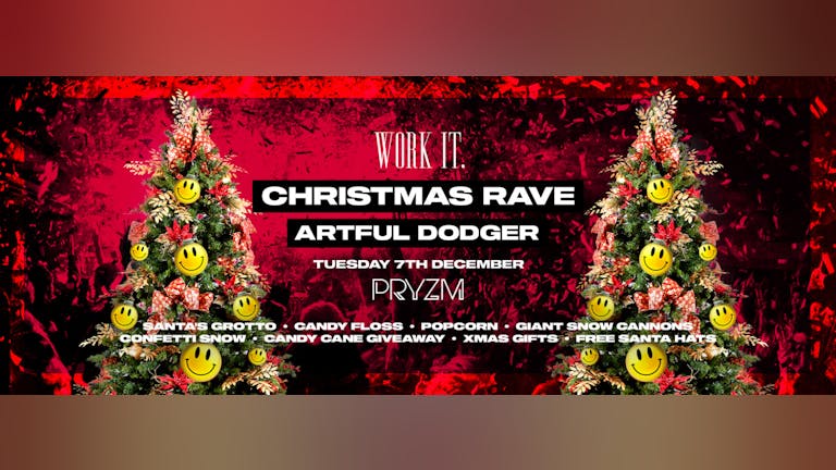 [147 TICKETS LEFT!] Work It. - Christmas Rave - PRYZM
