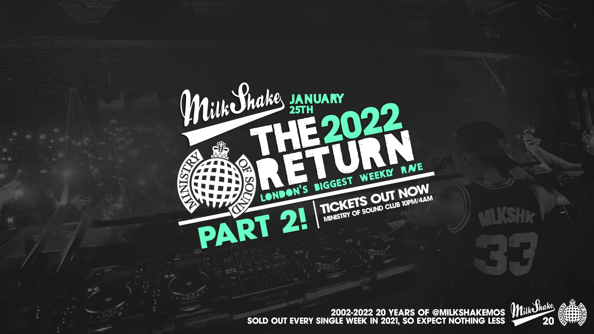 SOLD OUT – Ministry of Sound, Milkshake – The Official 2022 Relaunch PART 2 🔥 SOLD OUT