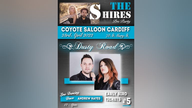 The Shires Pre- Party @ Coyote Saloon Cardiff 