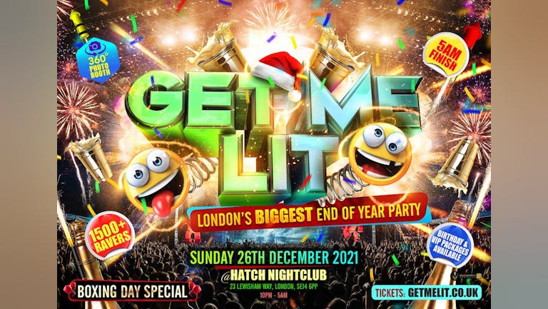 Get Me Lit - London’s Biggest End Of Year Party