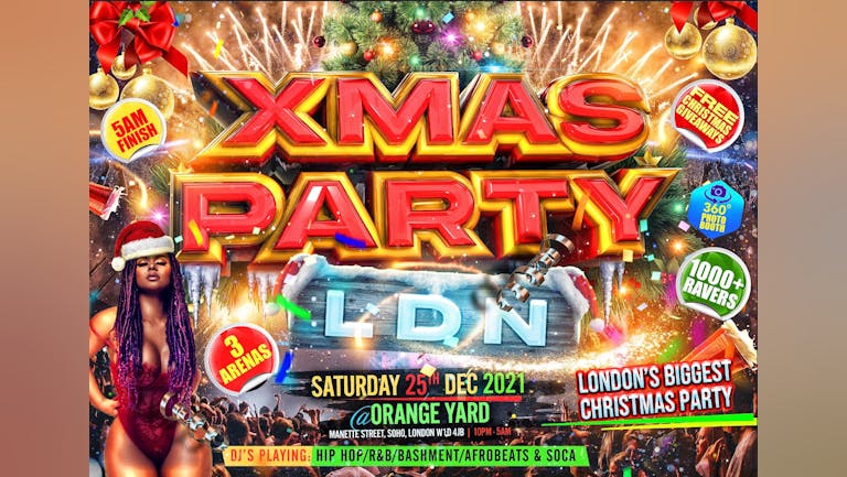 Xmas Party LDN  - London’s Biggest Christmas Party