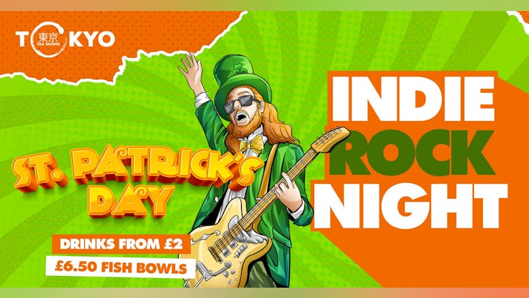 Indie Rock Night ∙ ST PATRICKS DAY PARTY