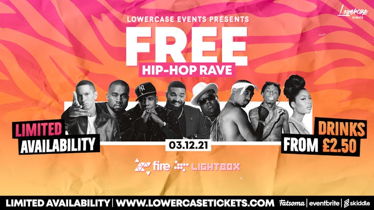 FREE HIP HOP PARTY @ FIRE & LIGHTBOX 