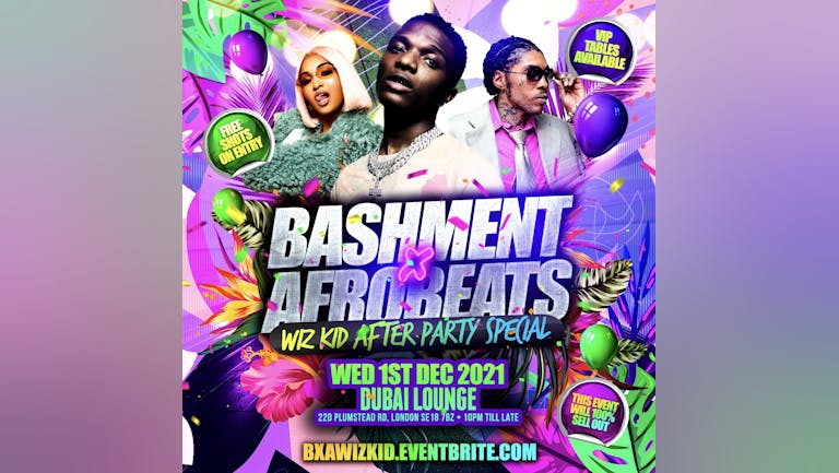 Bashment X Afrobeats - Wizkid Concert After Party