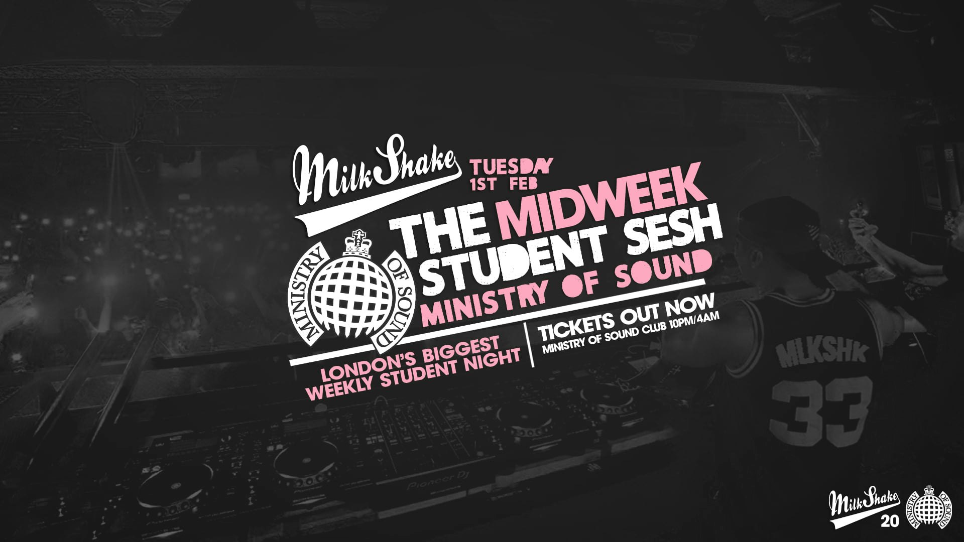 ⚠️  SOLD OUT ⚠️  Milkshake, Ministry of Sound | London’s Biggest Student Night – Feb 1st 2022 ⚠️  SOLD OUT ⚠️