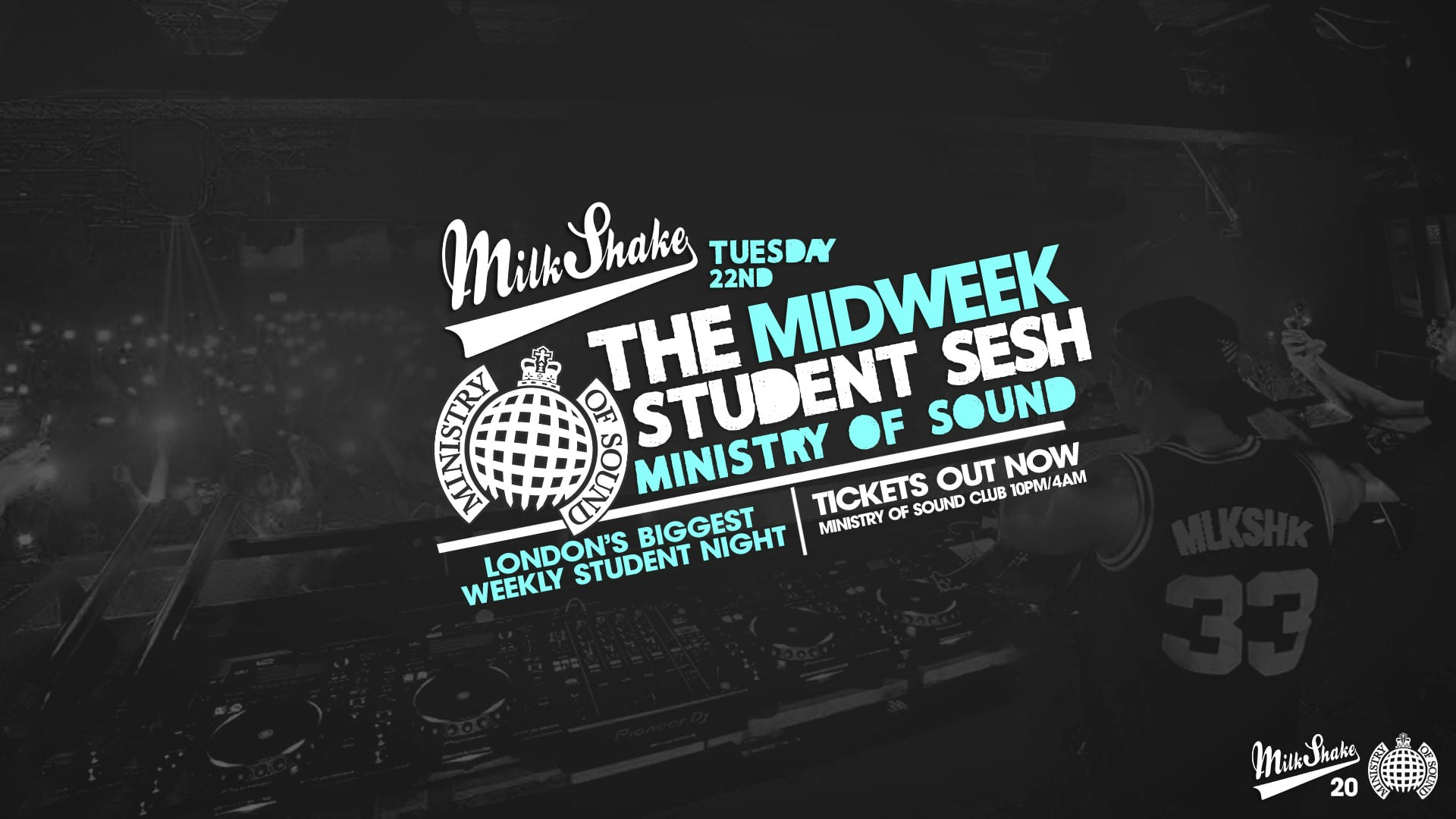 ⚠️ SOLD OUT ⚠️ Milkshake, Ministry of Sound | London’s Biggest Student Night – Feb 22nd 2022 ⚠️ SOLD OUT ⚠️