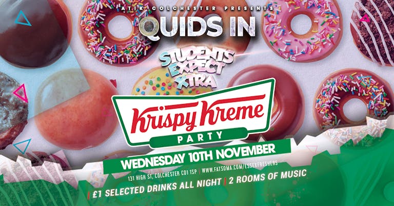 QUIDS IN Presents… KRISPY KREME PARTY - Free Doughnuts
