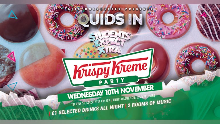 QUIDS IN Presents… KRISPY KREME PARTY - Free Doughnuts