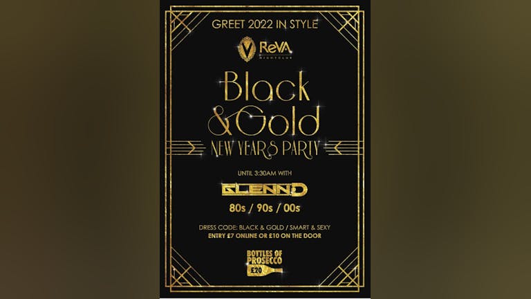 ReVA Night Club Presents BLACK AND GOLD NYE PARTY