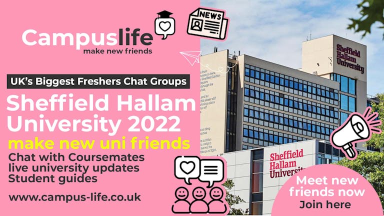 Campus Life - Sheffield - Freshers 