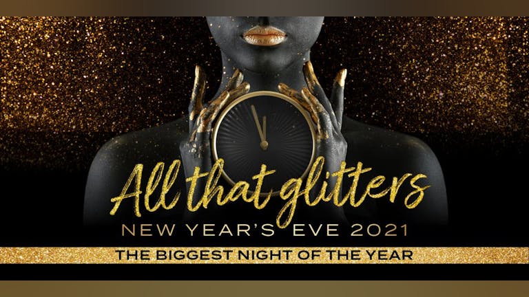 New Years Eve - All That Glitters 2021