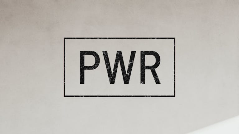 PWR Presents 