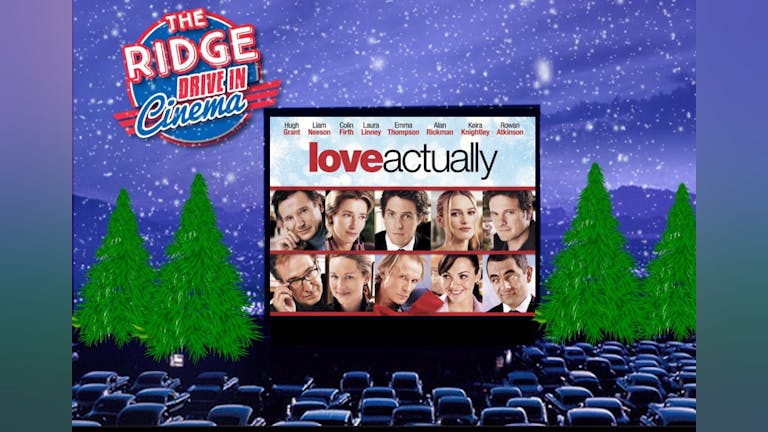 The Drive In: Love Actually