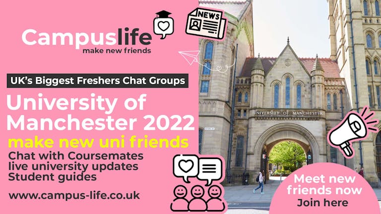 Campus Life - Manchester - Freshers 