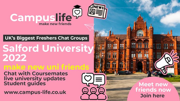 Campus Life - Salford University - Freshers 