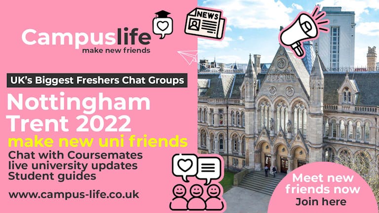 Campus Life - Nottingham Trent - Freshers 